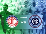 Toluca vs New York City FC: Duel Sengit
